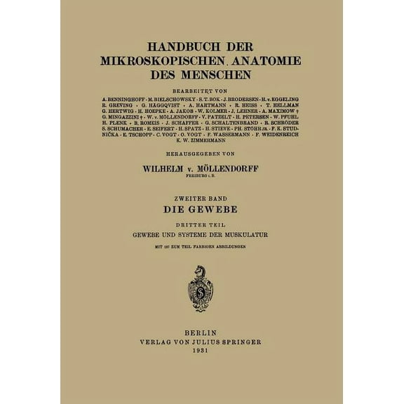 Die Gewebe: Dritter Teil Gewebe Und Systeme Der Muskulatur, (Paperback)