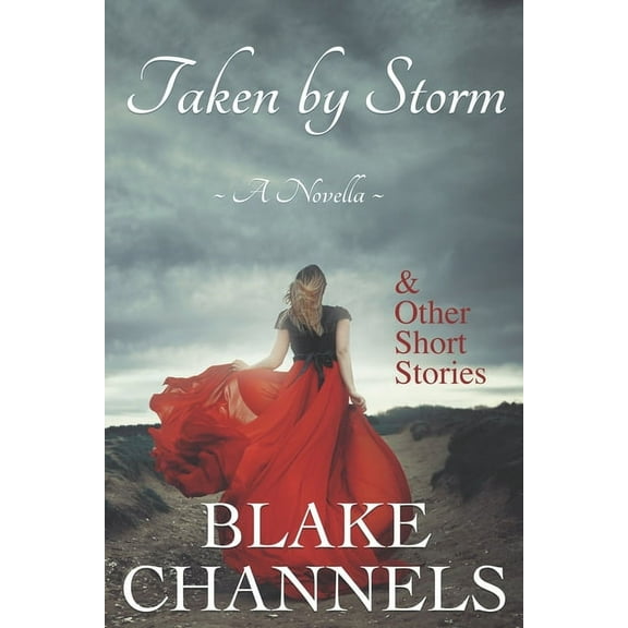 Taken by Storm : And Other Short Stories (Paperback)
