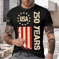 thumbnail image 2 of Leey-World American 250 Anniversary Shirt 4th of July Shirts for Men Patriotic American Flag Tshirts 250th Anniversary Independence Day Tees Tops(Black,L), 2 of 5