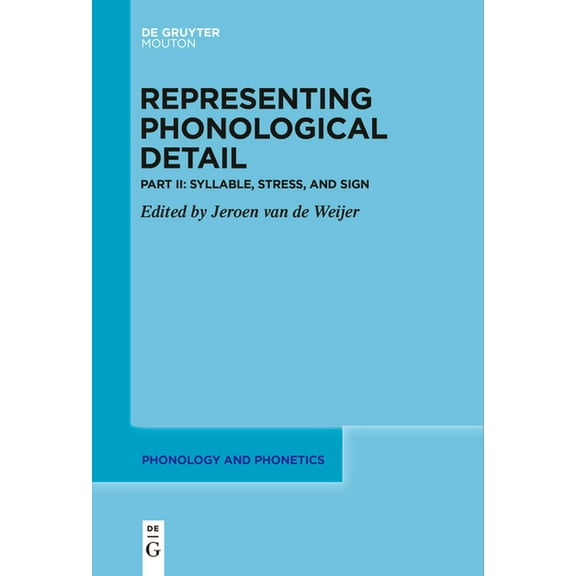Phonology and Phonetics [Pp] Syllable, Stress, and Sign, Book 33, (Paperback)