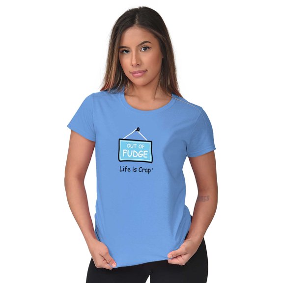 Out Of Fudge Sweet Tooth Foodie Women's T Shirt Ladies Tee Brisco Brands S