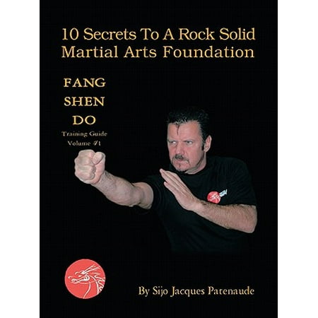 10 Secrets to a Rock Solid Martial Arts Foundation -