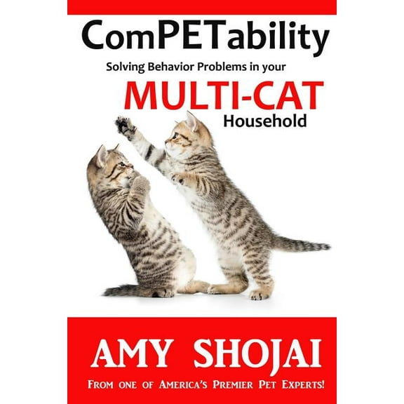 ComPETability: Solving Behavior Problems in Your Multi-Cat Household, (Paperback)