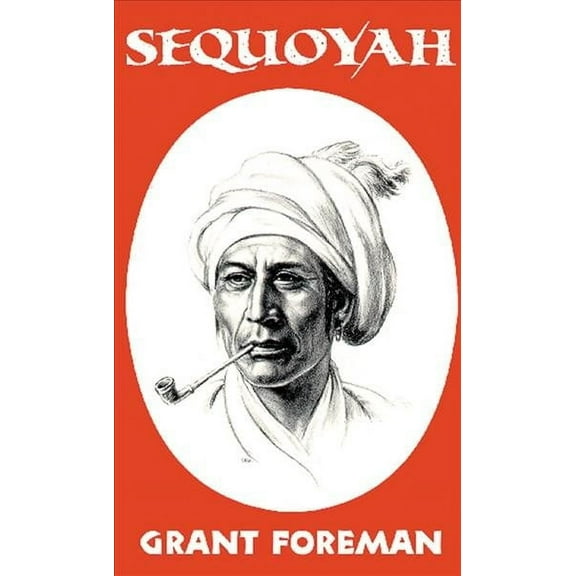 The Civilization of the American Indian Series: Sequoyah (Series #16) (Paperback)