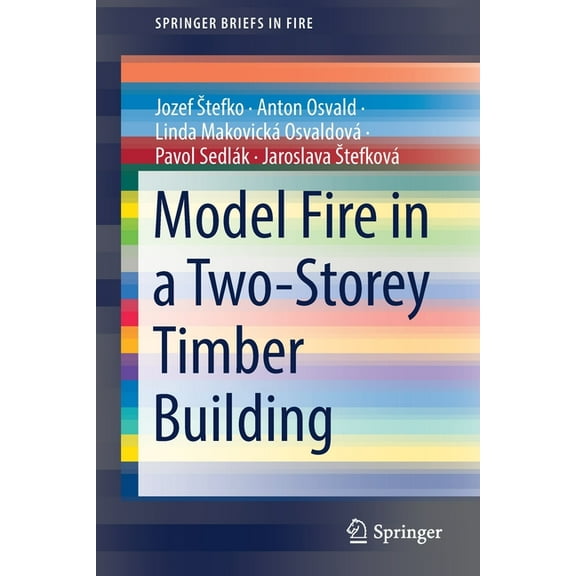 Springerbriefs in Fire Model Fire in a Two-Storey Timber Building, (Paperback)