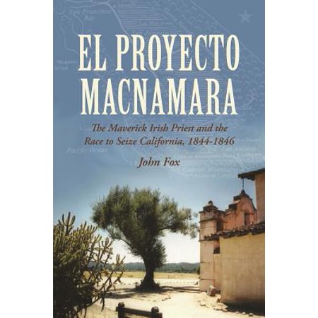 El Proyecto Macnamara The Maverick Irish Priest And The