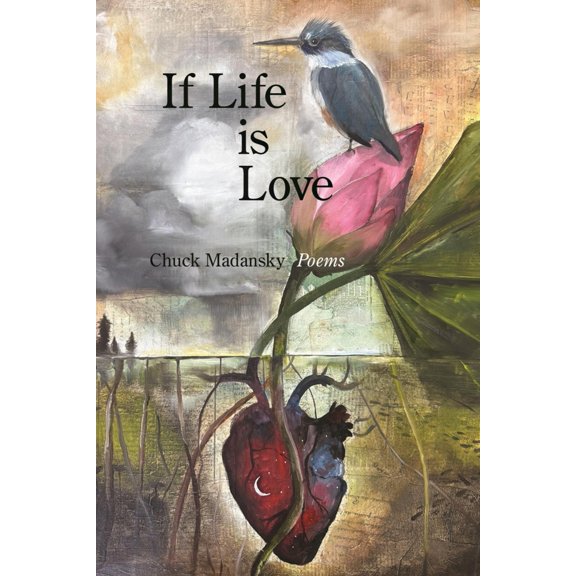 Pre-Owned If Life Is Love (Paperback) 1639805907 9781639805907