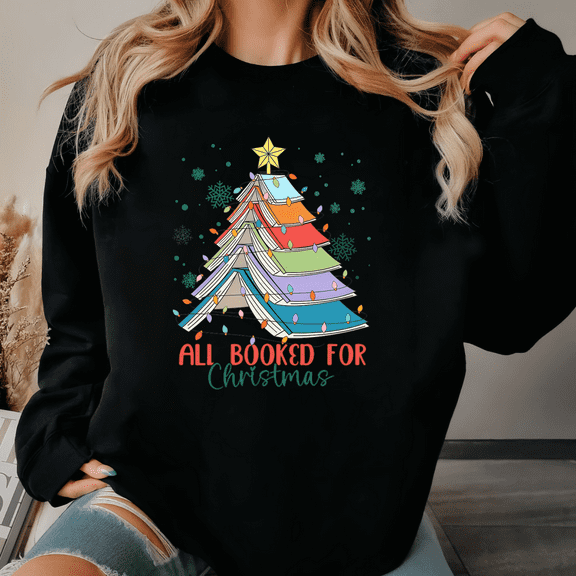 Holiday Pullover Sweatshirt All Booked for Christmas Book Lover