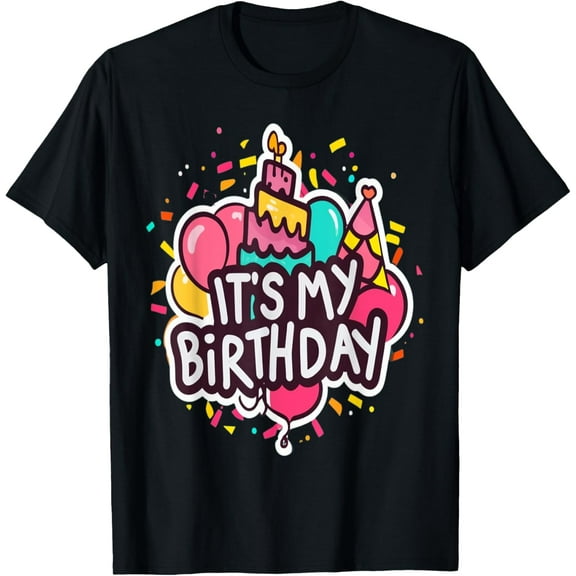 It's My Birthday Shirt Party Balloon Design For Girls Youth T-Shirt men and women can wear, black, white, gifts