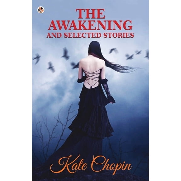 The Awakening and Selected Stories (Paperback)