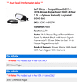 thumbnail image 2 of Left Mirror - Compatible with 2014 - 2016 Nissan Rogue Sport Utility 4-Door 2.5L 4-Cylinder Naturally Aspirated DOHC GAS 2015, 2 of 2