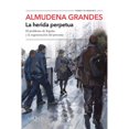 thumbnail image 1 of Libro La Herida Perpetua Tapa Blanda, Autor Almudena Grandes, Editorial Tusquets, 1 of 1