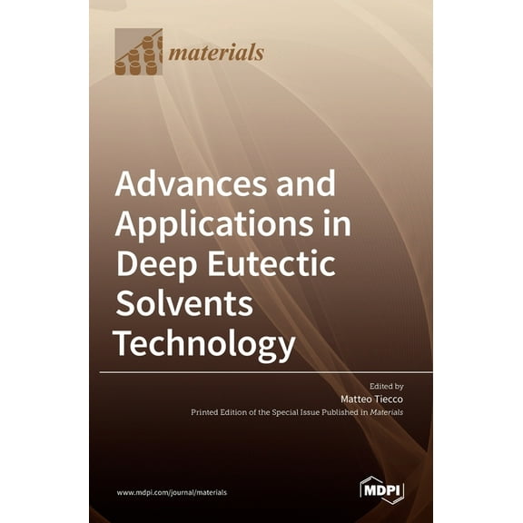 Advances and Applications in Deep Eutectic Solvents Technology, (Hardcover)