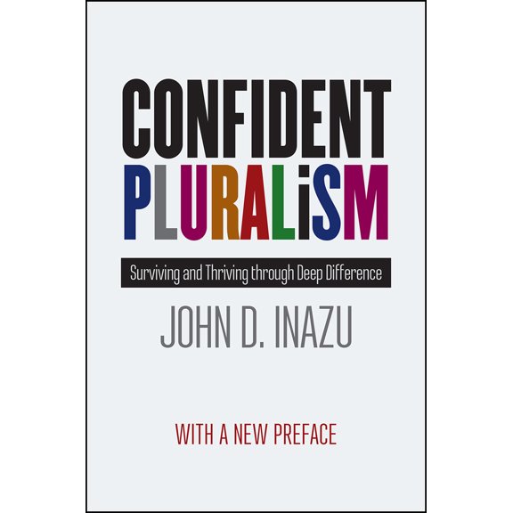 Pre-Owned Confident Pluralism: Surviving and Thriving Through Deep Difference (Paperback) 022659243X 9780226592435