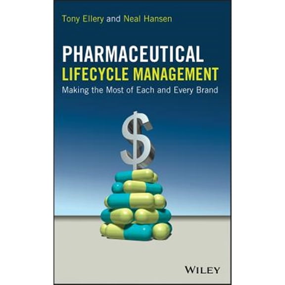 Pre-Owned Pharmaceutical Lifecycle Management: Making the Most of Each and Every Brand, (Hardcover)