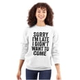 thumbnail image 3 of I Didn't Want to Come Introvert Funny Sweatshirt for Men or Women Brisco Brands M, 3 of 6