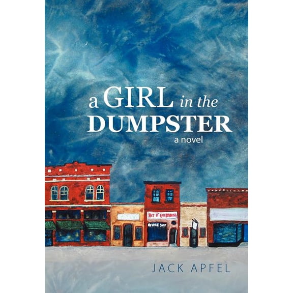 A Girl in the Dumpster