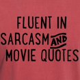 thumbnail image 3 of CafePress - Fluent In Sarcasm And Movie Quotes T Shirt - Mens Comfort Colors Shirt, 3 of 5