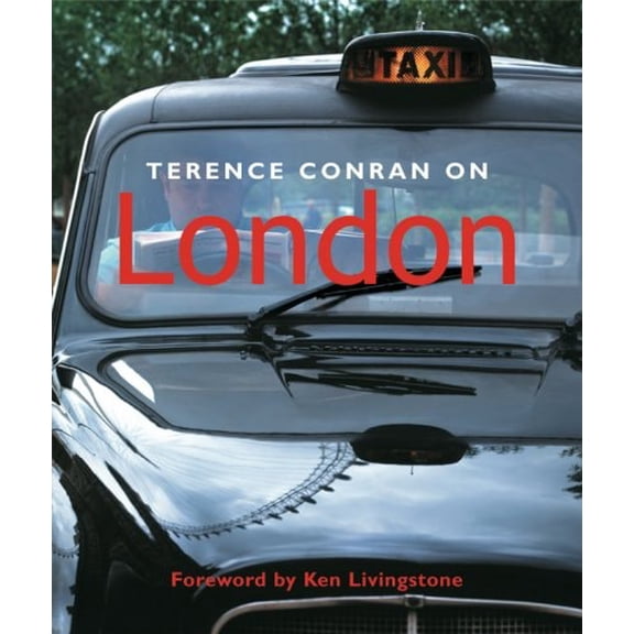 Pre-Owned Terence Conran on London (Paperback) 1840913894 9781840913897