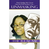 Unmasking the Real Me, (Paperback)