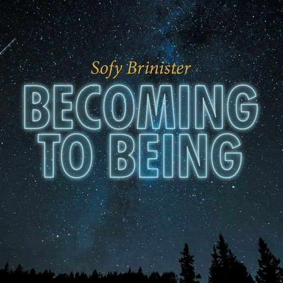 Becoming to Being, (Paperback)