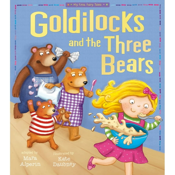 Pre-Owned Goldilocks and the Three Bears: My First Fairy Tales (Paperback) 1589254589 9781589254589