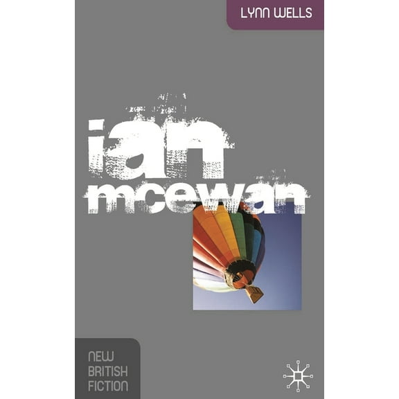 New British Fiction Ian McEwan, (Paperback)