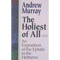 thumbnail image 2 of The Holiest of All (Paperback) by Andrew Murray, Kenneth C Ministries, Gloria Copeland, 2 of 2