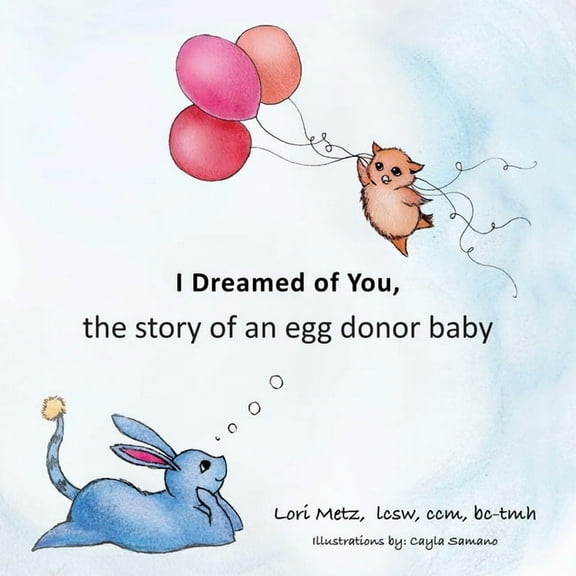 I Dreamed of You: the story of an egg donor baby, (Paperback)