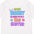 thumbnail image 4 of Inktastic Some Bunny is Going to Be a Big Sister with Bunny Ears and Flowers Girls Long Sleeve Toddler T-Shirt, 4 of 5