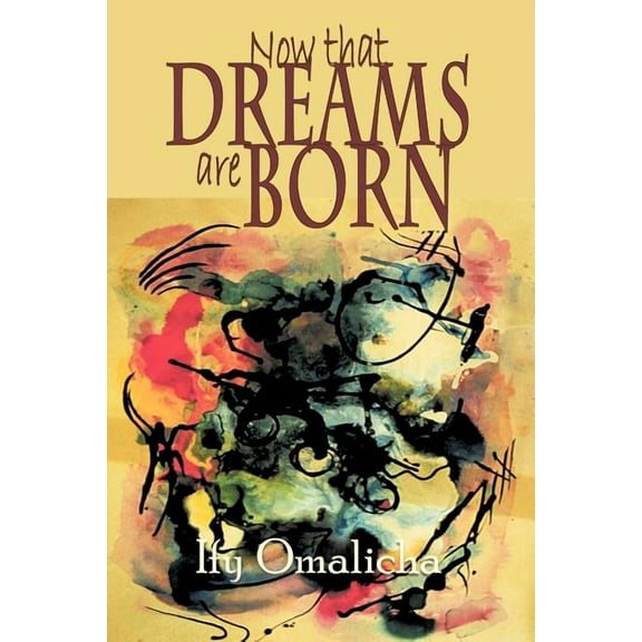 Now that Dreams Are Born