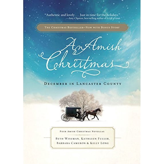Pre-Owned An Amish Christmas, Expanded Edition: A Choice to Forgive / A Miracle for Miriam / One Child / Christmas Cradles (Hardcover) 1595548785 9781595548788