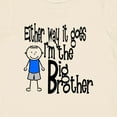 thumbnail image 4 of Inktastic Either Way It Goes, I'm the Big Brother Boys Baby T-Shirt, 4 of 5