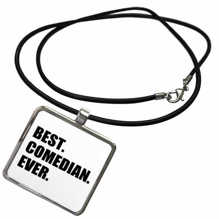 3dRose Best Comedian Ever - Stand-up and Comedy profession Gifts - black text - Necklace with Pendant (Best Stand Up Comedians Today)