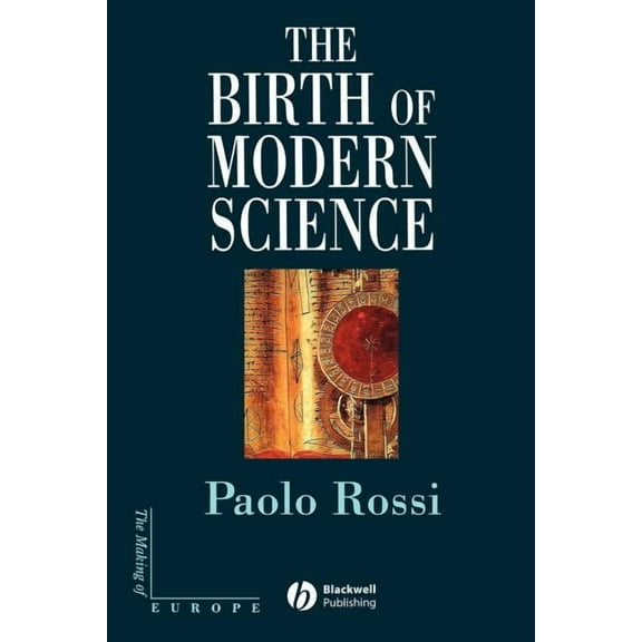 Making of Europe The Birth of Modern Science, (Paperback)