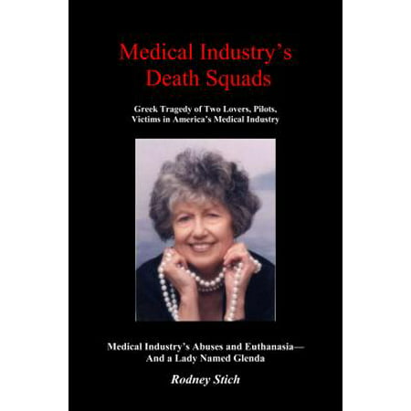 Medical Industry's Death Panels: Greek Tragedy of a Lady Named Glenda -