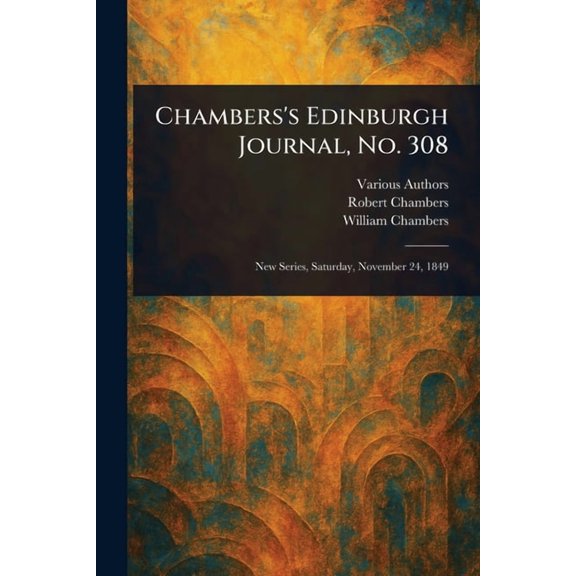 Chambers's Edinburgh Journal, No. 308, (Paperback)