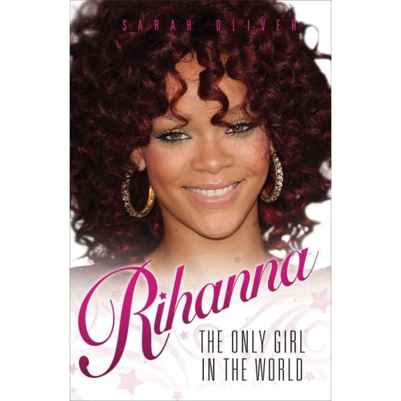 Pre-Owned Rihanna : The Only Girl In The World (Paperback)