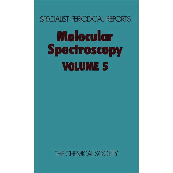 Specialist Periodical Reports - Molecula Molecular Spectroscopy: Volume 5, Book 5, (Hardcover)