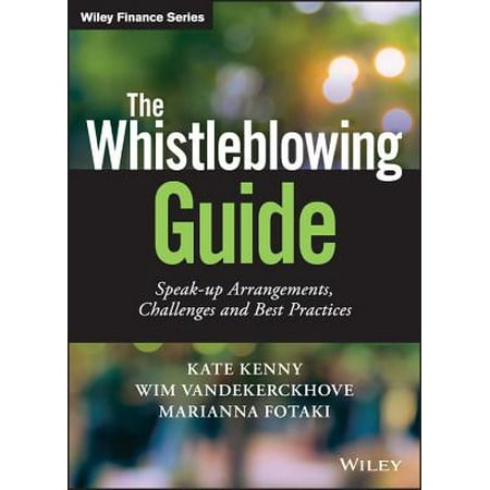 The Whistleblowing Guide : Speak-Up Arrangements, Challenges and Best