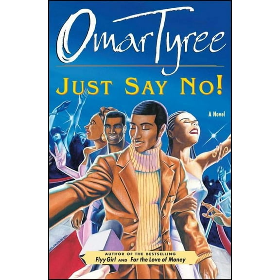 Just Say No! : A Novel (Paperback)
