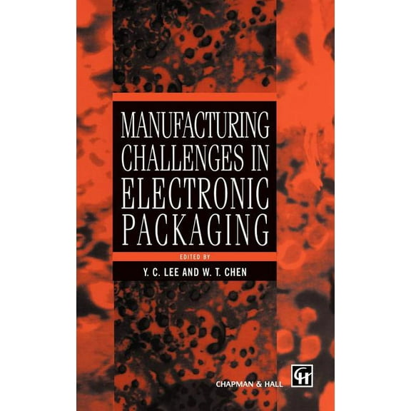Manufacturing Challenges in Electronic Packaging, (Hardcover)