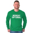 thumbnail image 5 of Monday Optional Work Week Weekend Long Sleeve TShirt Men Women Brisco Brands X, 5 of 6