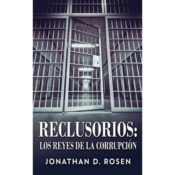Reclusorios : Los reyes de la corrupción (Paperback)