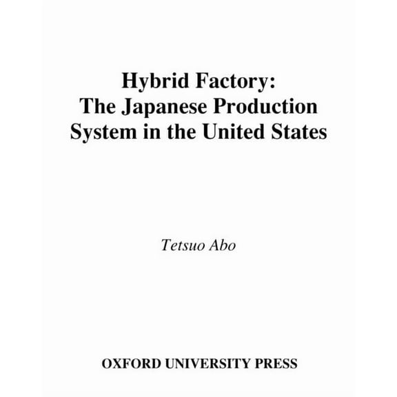 The Japanese Production System in The United States, (Hardcover)