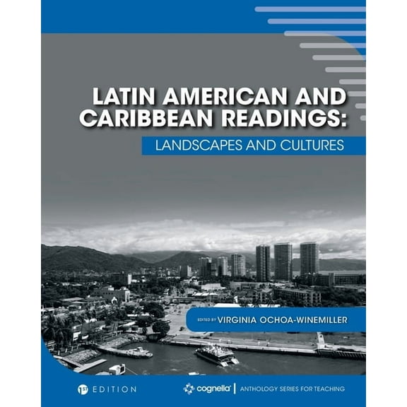 Latin America and the Caribbean: Readings in Culture, Geography, and History, (Paperback)