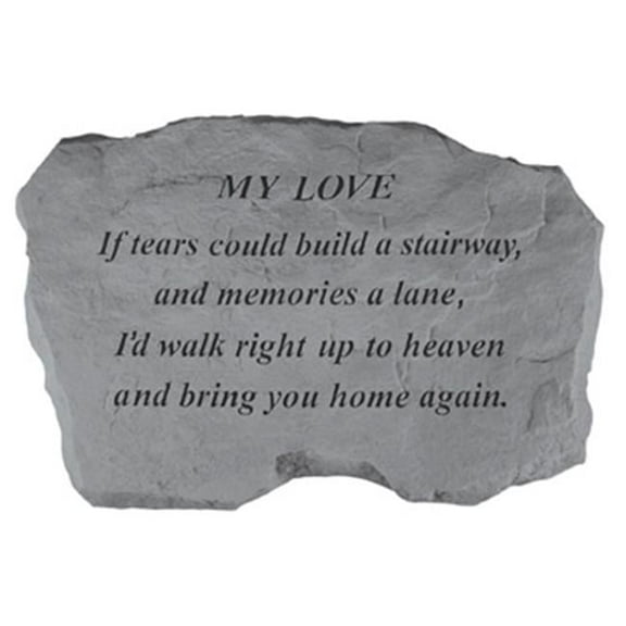Kay Berry- Inc. 97720 My Love-If Tears Could Build A Stairway - Memorial - 16 Inches x 10.5 Inches x 1.5 Inches