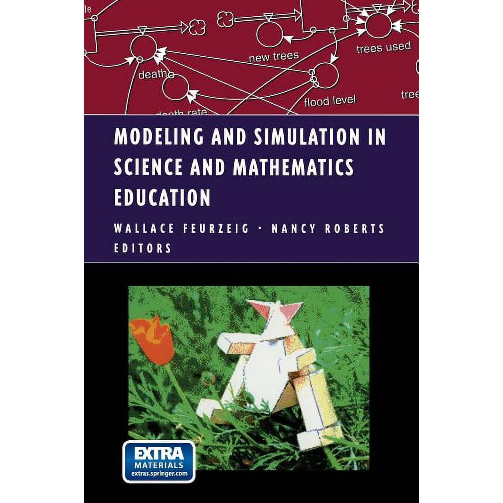 Modeling Dynamic Systems Modeling and Simulation in Science and Mathematics Education (Paperback)