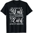 thumbnail image 1 of Camiseta de Mujer "Algunos de Ustedes No Saben lo que le Pasó a Earl y Se Nota" - Divertida, Estilo Misfits, Negra, 1 of 7