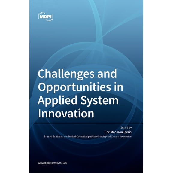 Challenges and Opportunities in Applied System Innovation, (Hardcover)